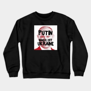 Putin Hands Off Ukraine Crewneck Sweatshirt